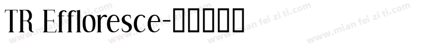 TR Effloresce字体转换